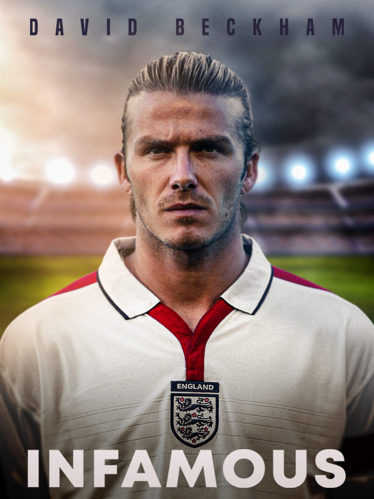 David Beckham: Infamous