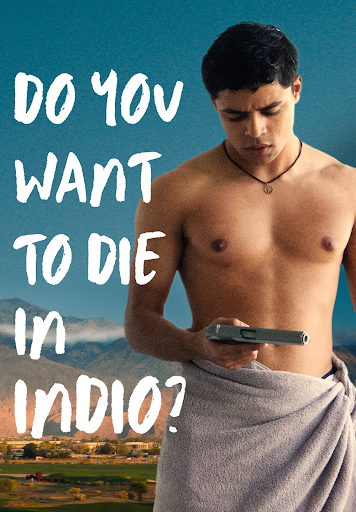 Do You Want to Die in Indio?